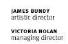 James Bundy & Victoria Nolan - directors